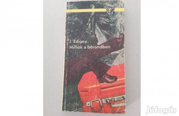 J. Edigey: Milliók a bőröndben c.könyve eladó!