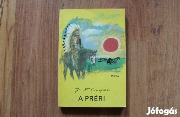 J. F. Cooper - A préri ( indiános könyv )