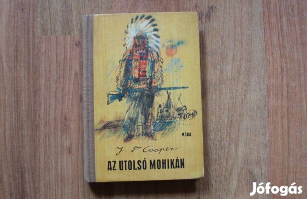 J. F. Cooper - Az utolsó mohikán ( indiános könyv )