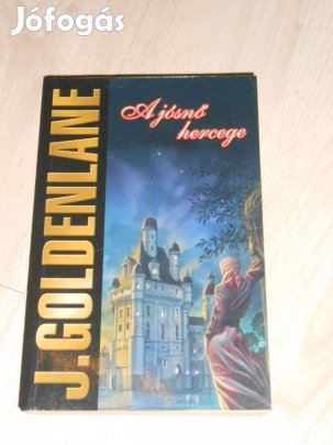 J. Goldenlane: A jósnő hercege (7608)
