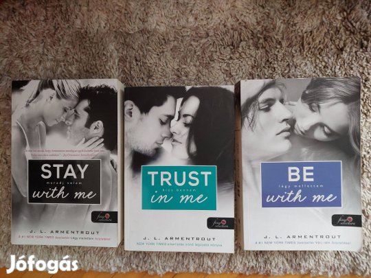 J. L. Armentrout - Bízz bennem, Légy mellette, Maradj velem