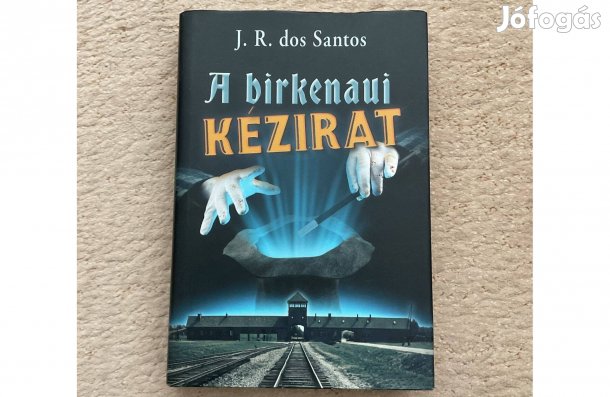J. R. dos Santos: A birkenaui kézirat (történelmi könyv)