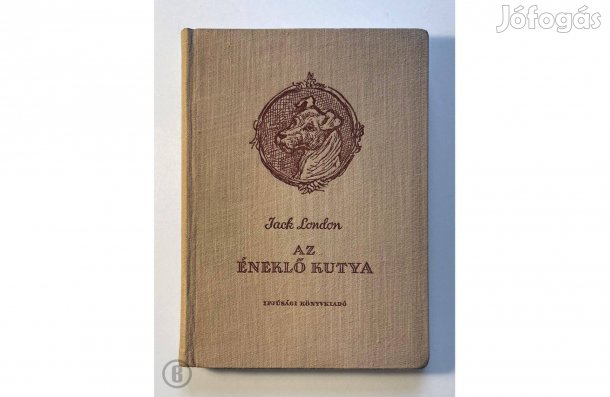 Jack London: Az éneklő kutya - - - (Csak személyesen!)