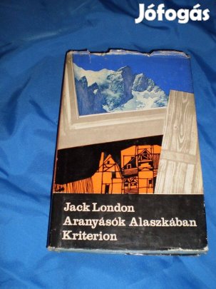 Jack London : Aranyásók Alaszkában