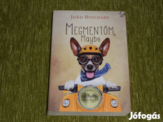 Jackie Bouchard: Megmentőm, Maybe - kutyatörténet