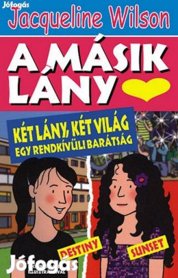 Jacqueline Wilson: A Másik Lány