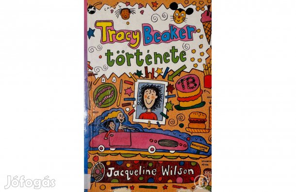 Jacqueline Wilson: Tracy Beaker története - (Csak személyesen!)