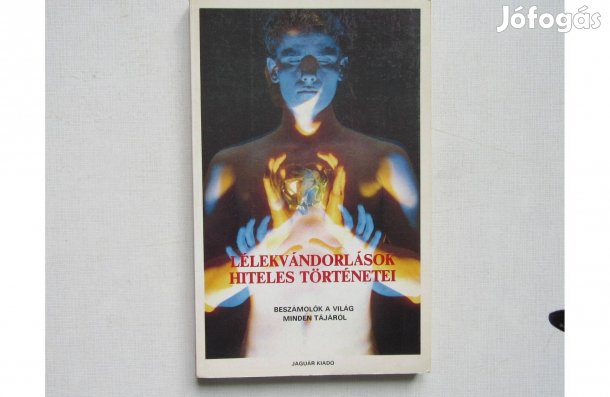 Jaguár kiadó Lélekvándorlások hiteles történetei