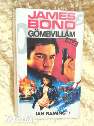 James Bond - Gömbvillám akció - Ian Fleming - 1990