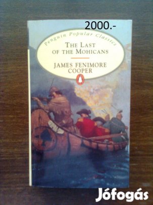 James Fenimore: Tha Last of the Mohicans (angol nyelvű regény)