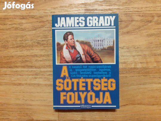 James Grady: A sötétség folyója (a titkosszolgálat hálózatának.)