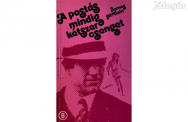 James M. Cain: A postás mindig kétszer csenget - (Csak személyesen!)
