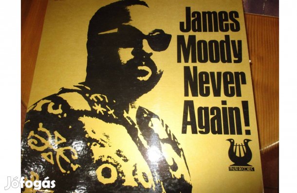 James Moody Never Again! bakelit hanglemez eladó