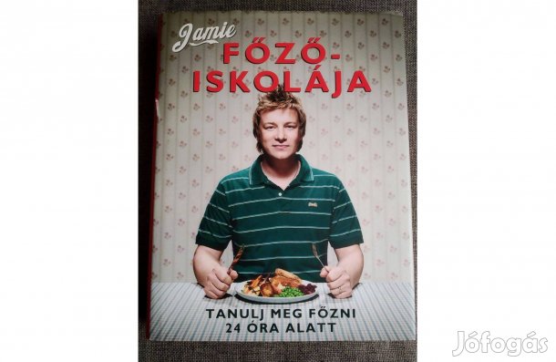 Jamie Oliver Jamie főzőiskolája Park Kiadó, 2010 Sok mást is hirdetek
