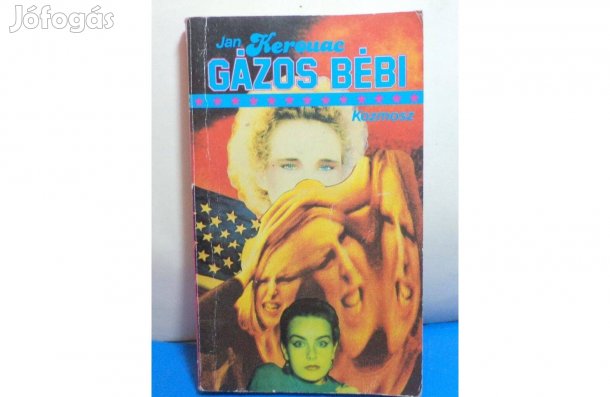 Jan Kerouac: Gázos bébi