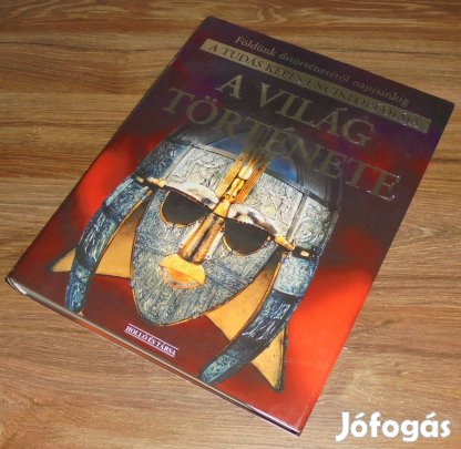 Jane Chisolm A világ története (A tudás képes enciklopédiája)