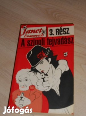 Janett Evanovich: A szimgli fejvadász 3. (7790)