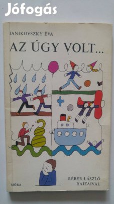 Janikovszky Éva Az úgy volt