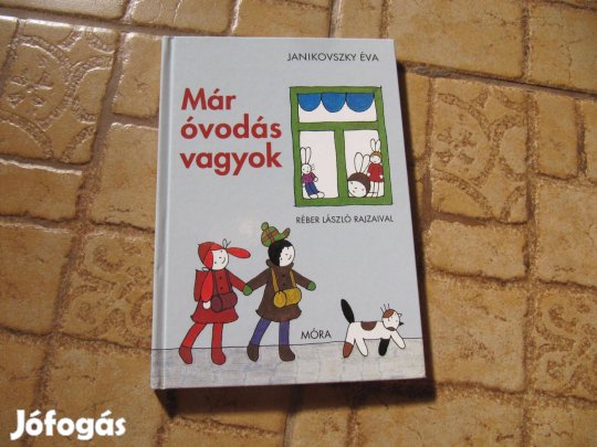 Janikovszky Éva : Már óvodás vagyok