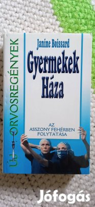 Janine Boissard: Gyermekek Háza