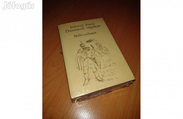 Jankovich Ferenc Dunántúli végeken Hídégetés A tél fiai Hulló csillago