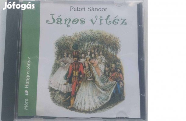 János Viztéz, -Petőfi Sándor- Móra, Hangoskönyv, új