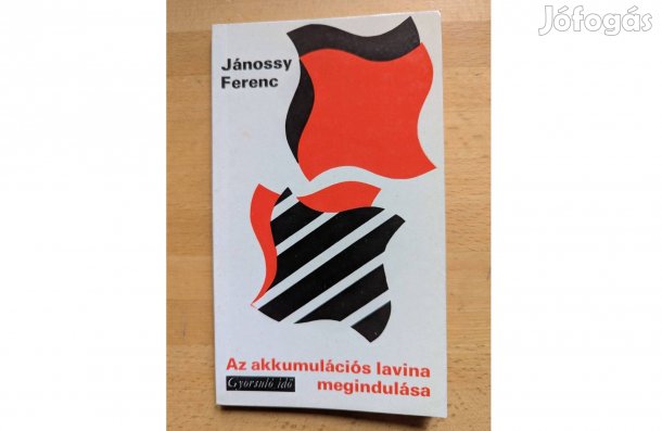 Jánossy Ferenc: Az akkumulációs lavina megindulása * 1979 * Új * Magve