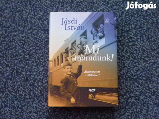 Jásdi István - Mi maradunk!
