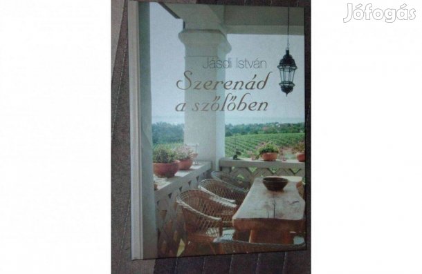 Jásdi István : Szerenád a szőlőben