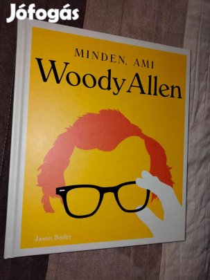 Jason Bailey: Minden, ami Woody Allen