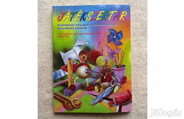 Játékszertár, Különböző anyagok felhasználásával készíthető játékok