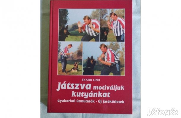 Játszva motiváljuk kutyánkat- Ekard Lind