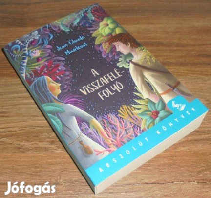 Jean-Claude Mourlevat A visszafelé-folyó