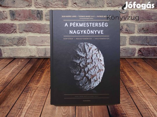 Jean-Marie Lanio - A pékmesterség nagykönyve