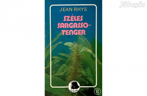 Jean Rhys: Széles Sargasso-tenger - - - (Csak személyesen!)