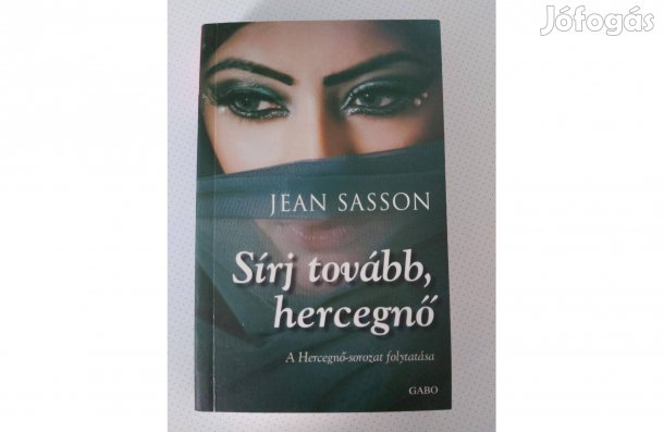 Jean Sasson: Sírj tovább, hercegnő