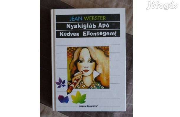 Jean Webster - Nyakigláb Apó-Kedves ellenségem!