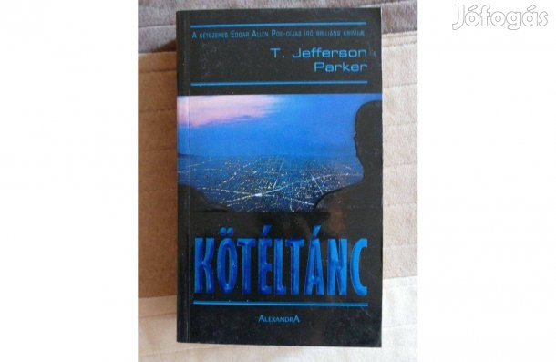 Jefferson T. Parker : Kötéltánc