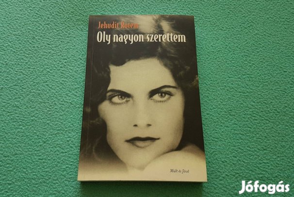 Jehudit Rotem: Oly nagyon szerettem könyv