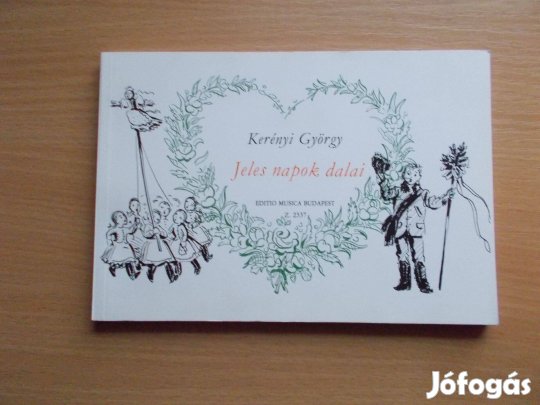 Jeles napok dalai, Kerényi György