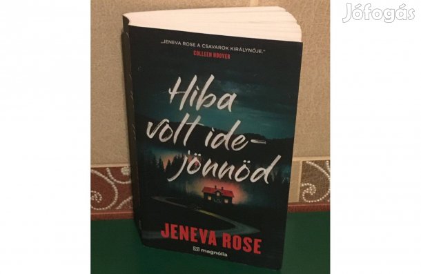 Jeneva Rose Hiba volt idejönnöd