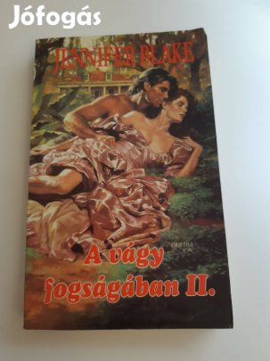 Jennifer Blake: A vágy fogságában II. romantikus könyv