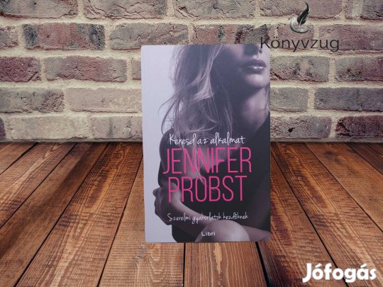 Jennifer Probst - Keresd az alkalmat