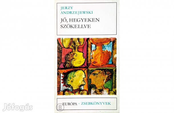 Jerzy Andrzejewski: Jő hegyeken szökellve - - (Csak személyesen!)