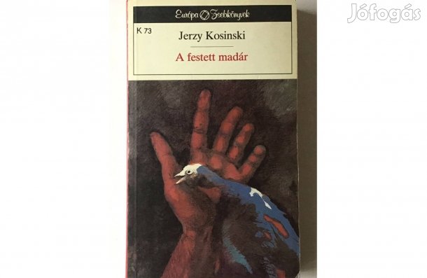 Jerzy Kosinsky: A festett madár Európa, Budapest, 1990