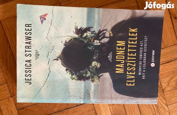 Jessica Strawser majdnem elveszítettelek