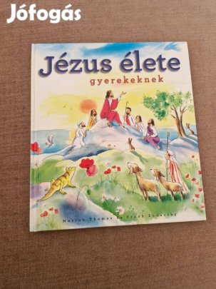 Jézus élete gyerekeknek