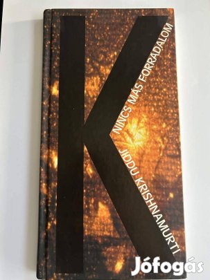 Jiddu Krishnamurti: Nincs más forradalom