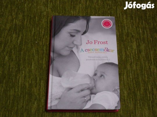 Jo Frost: A csecsemőkor nagy kérdései
