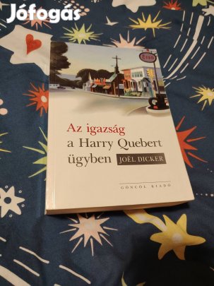 Joël Dicker: Az igazság a Harry Quebert-ügyben